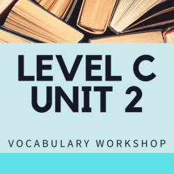 Unit 10 vocabulary workshop level c