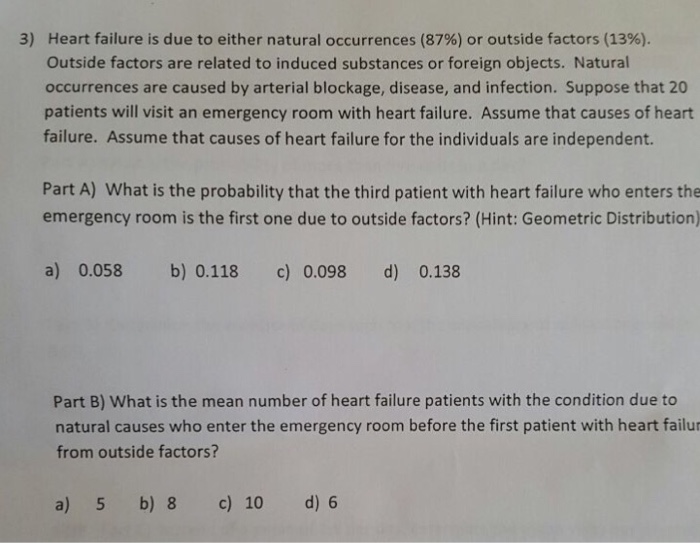 Heart failure is due to either natural occurrences